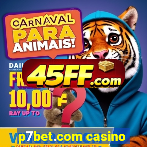 p7bet.com casino